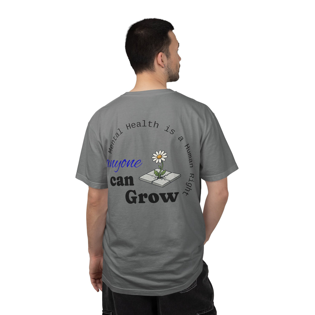 Mental Health 'Anyone Can Grow' T-Shirt