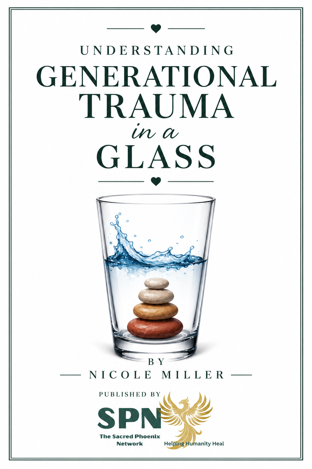 "Understanding Generational Trauma in A Glass"  By Nicole Miller — Sacred Phoenix Network illustration
